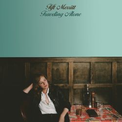 Tift Merritt Traveling Alone