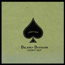 delaney davidson lucky guy